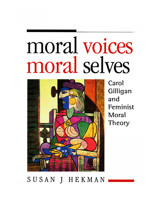 Title details for Moral Voices, Moral Selves by Susan J. Hekman - Available